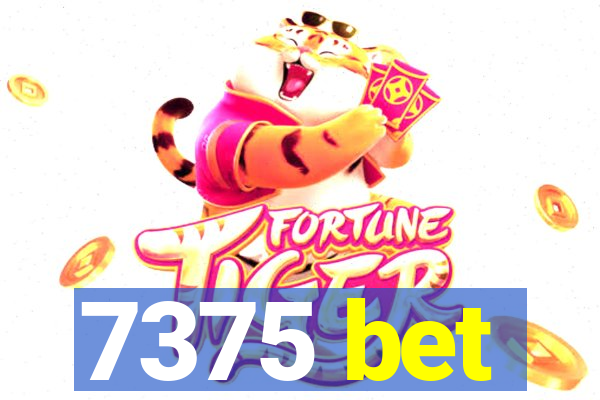 7375 bet